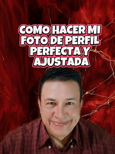 Cómo hacer mi foto de perfil perfecta y ajustada