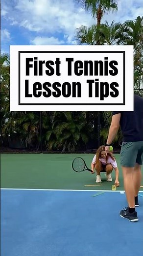 First Tennis Lesson Tips