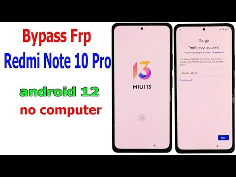 Bypass Frp Xiaomi Redmi Note 10 Pro Miui 13, android 12 no computer