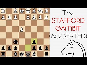 The Stafford Gambit Accepted: Chess Openings