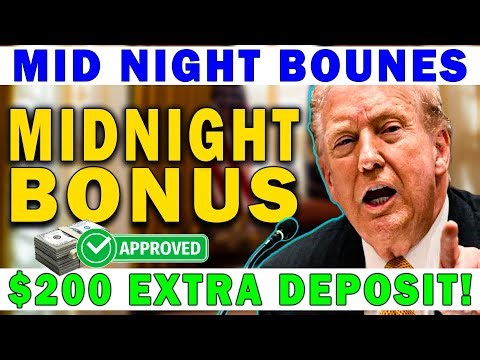 200 Dollar Extra Deposit – Midnight Bonus Payment Update for Seniors and SSI SSD