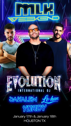 EVOLUTION PARTY on Instagram: "MLK WEEKEND by EVOLUTION ! Line up: 🌟 SAKALEM @djsakalem 🌟 YORDY @dj_yordy_b 🌟 LO-HAN @alexlodj 🔹 Sat Jan 17th at AFËR (Fast Ferrari) / 10 PM 🔹 Sun Jan 18th at The Underground / 2:30 AM 🎟️: https://www.ticketleap.events/events/mike-vargas-productions #evolutionparty #evolutionfiesta #gayhouston #gayparty #circuitparty"