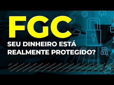 O que é FGC e como funciona na prática? É seguro?