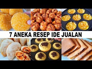 7 RESEP IDE JUALAN MUDAH DAN ENAK | MODAL KECIL UNTUNG BANYAK!!