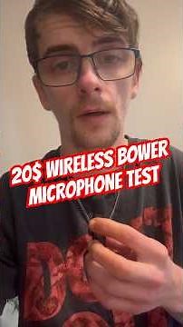 20$ bower wireless microphone test …