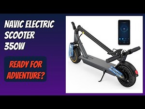 REVIEW (2026): NAVIC Electric Scooter 350W. Features