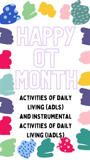 For week 2 of OT month, we’re talking about ADLs and iADLs! Otherwise...