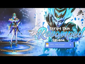 New Script Skin Selena Zodiac revamped | Full Effects & Sound | Latest Patch - Mobile Legends