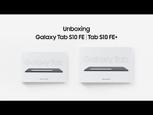 Unboxing Galaxy Tab S 10 FE | FE+ | Samsung
