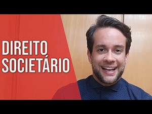 DIREITO SOCIETÁRIO - Direito Empresarial
