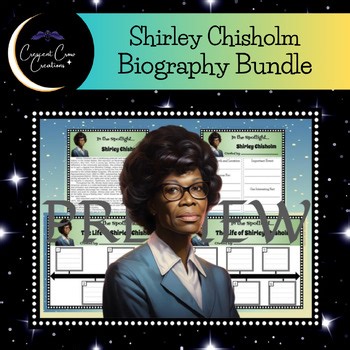 Shirley Chisholm Biography: Informational Text, Bio & Timeline Graphic Organizer