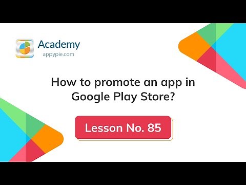 How to Promote App in Google Play: Lesson 85