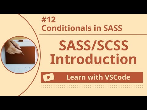 [Learn with VSCode] SASS/SCSS for Beginners #12 Conditionals in SASS