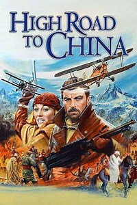 High Road to China (1983) - Movie