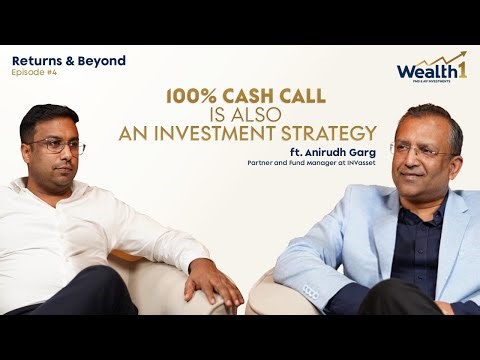 Returns & Beyond | When Not to Deploy - Cash Calls and Disciplined Investment ft. ‪@InvassetPMS‬ ​