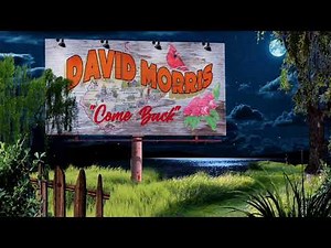 David Morris - "Come Back" (Official Audio)