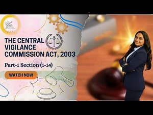 CBI APP Preperation 2025| Central Vigilance Commission Act 2003| Full Analysis |Sec 1 to 14 | Part 1