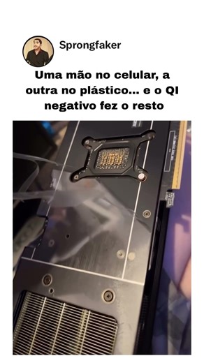 Quanto de QI precisa pra tirar o plástico de uma RTX 5070?