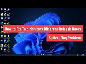 How to Fix Two Monitors Different Refresh Rates Sutters/lag Problem (2025)