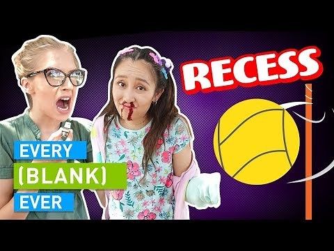EVERY RECESS EVER