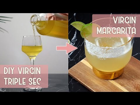 How to Make Non Alcoholic Triple Sec and Non Alcoholic Margarita Recipe
