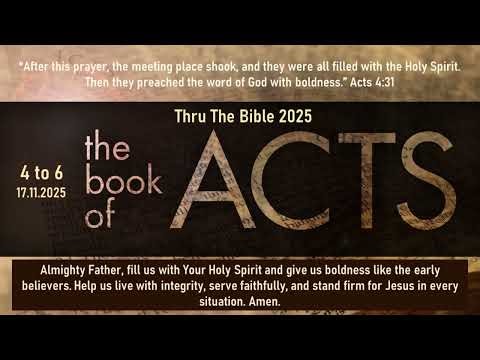 Acts 4 to 6 - 17.11.2025