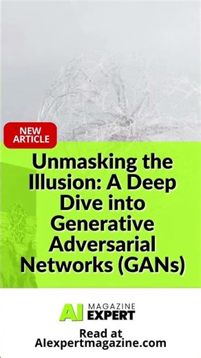 Unmasking the Illusion: A Deep Dive into Generative Adversarial Networks (GANs)