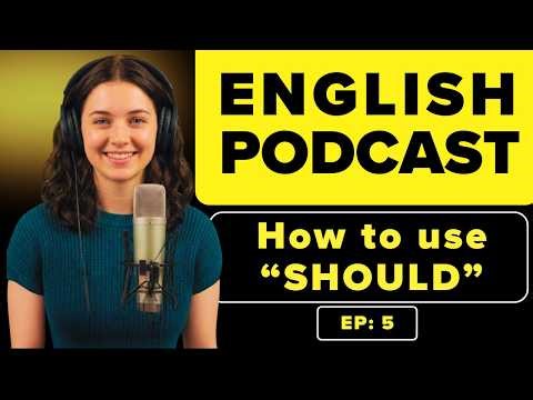 How to Use "Should" in English | Easy English Conversation Practice