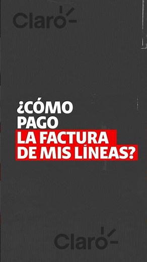 ¿Cómo pago la factura de mis líneas desde Mi Claro?