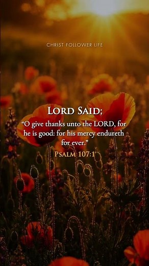 His Mercy Endures Forever ✨ Psalm 107:1 | Thank God For His Goodness #daily #faith #motivation
