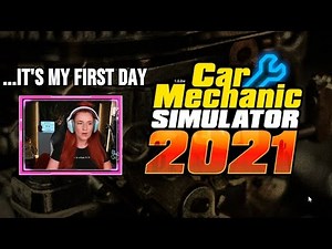 Our first day in Car Mechanic Simulator 2021