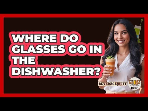 Where Do Glasses Go In The Dishwasher?