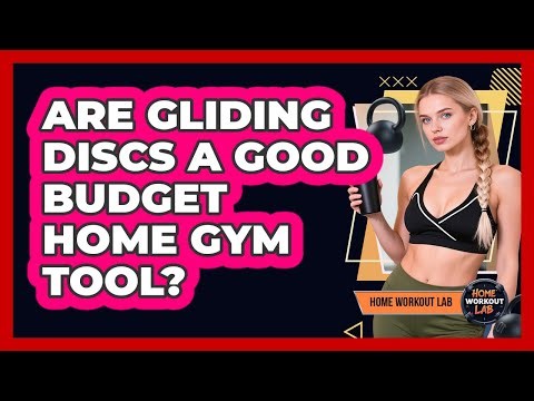 Are Gliding Discs A Good Budget Home Gym Tool?