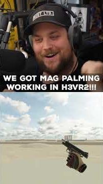 We got Mag Palming working in [H3VR2]!!! #vr #virtualreality #games #h3vr2
