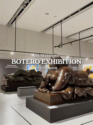Botero Art Exhibition & Gift Shop at Gardens by the Bay
