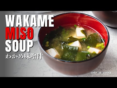 Japanese Seaweed Soup | Wakame Miso Soup | Chef JA Cooks
