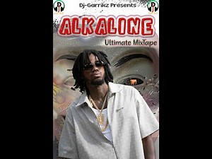 Alkaline 2025 Mix | Ultimate Mixtape | Dancehall |@DjGarrikz