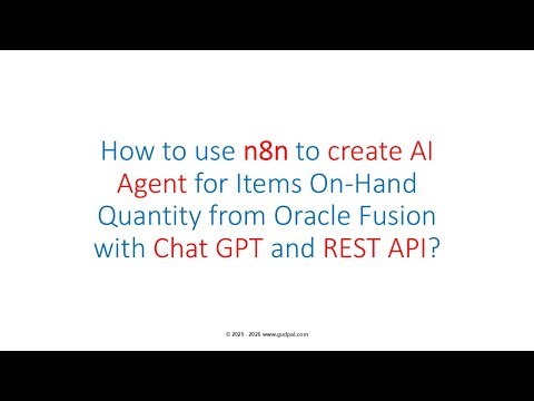How to create AI Agent for Items On-Hand Qty in n8n for Oracle Fusion with Chat GPT?