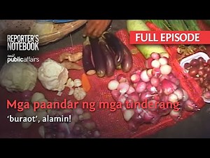 Mga paandar ng mga tinderang ‘buraot’, alamin! (Full Episode) | Reporter's Notebook