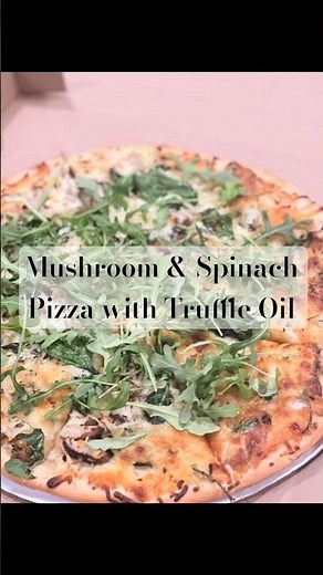 Mushroom & Spinach Pizza with Truffle Oil