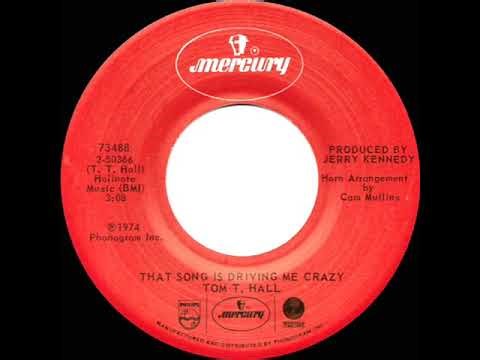 1974 Tom T. Hall - That Song Is Driving Me Crazy