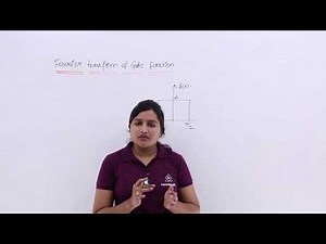 Fourier Transform of GATE Function Video Lecture | Crash Course (English) for Electrical Engineering
