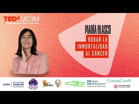 Robar la Inmortalidad al Cáncer | María Blasco | TEDxUC3M