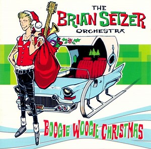 The Brian Setzer Orchestra - Boogie Woogie Christmas