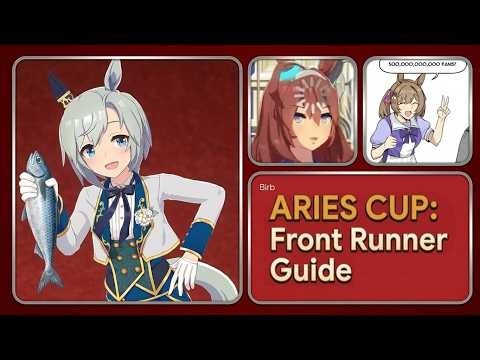 ARIES CUP - Umamusume CM12 Front Runner Guide