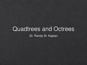 Quadtrees and Octrees - SlideServe