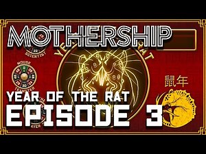 Mothership RPG 1E | Year of the Rat | Episode 3
