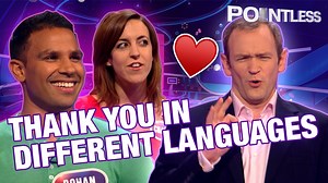 Contestants are shown different ways of saying thank you, they have to guess which language each phrase is from. | Pointless