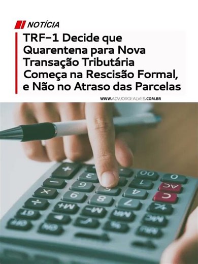 TRF-1 Decide: Nova Transação Tributária Só Após Rescisão Formal