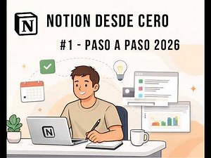 NOTION DESDE CERO 2026 🚀 Guía Completa para Principiantes